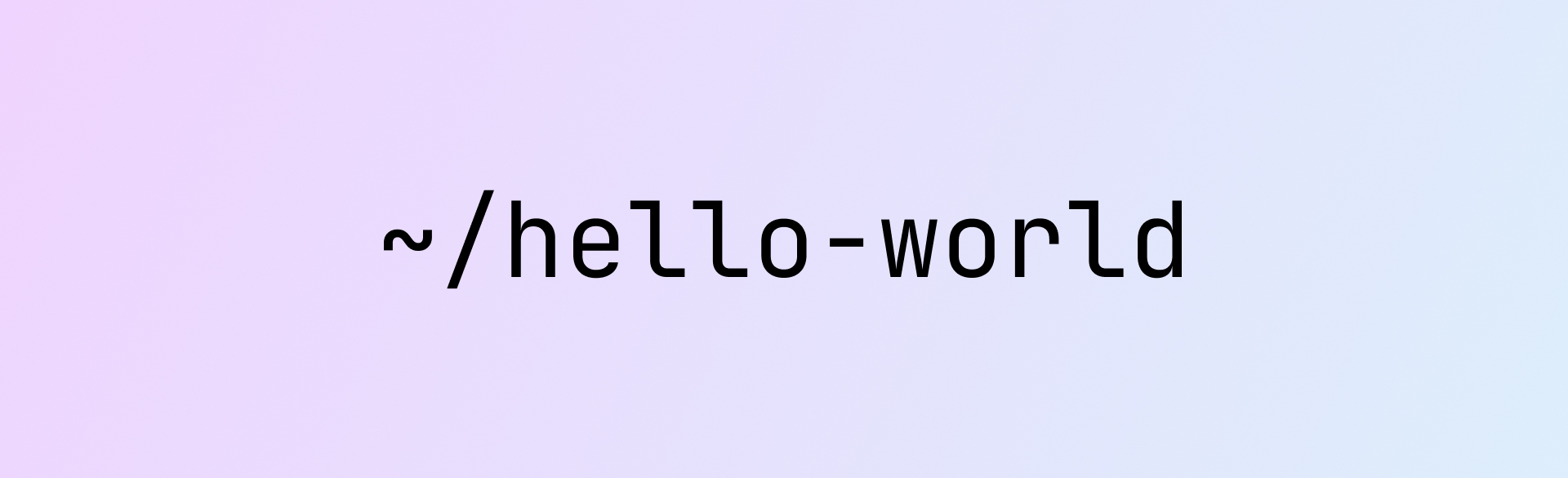 Hello World 👀